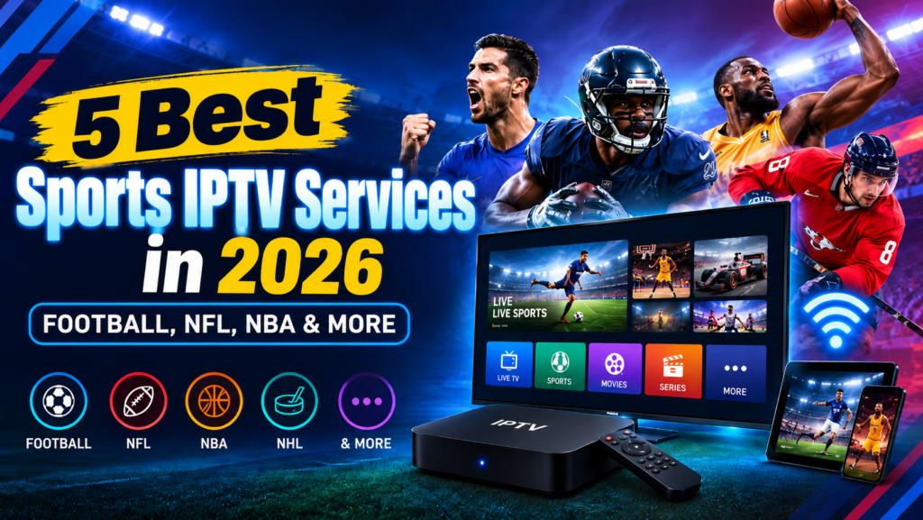 5 Best Sports IPTV Services